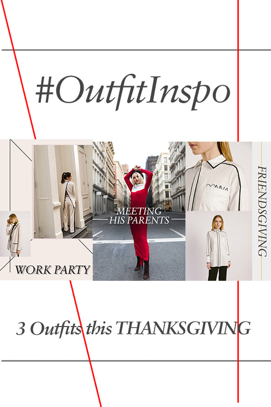 #OutfitInspo | 3 Chic Outfits This Thanksgiving